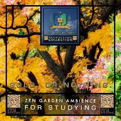 Zen Garden Ambience For Studying | Deep Focus | Peaceful Soundscape Zen Garden Ambience For Studying | Deep Focus | Peaceful Soundscape