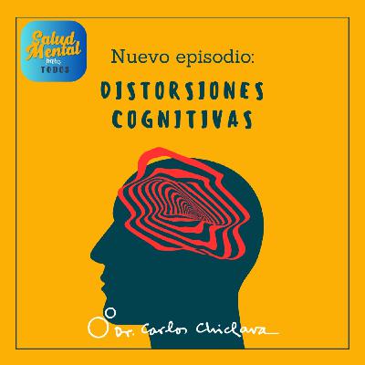 Ep.54 - Distorsiones cognitivas