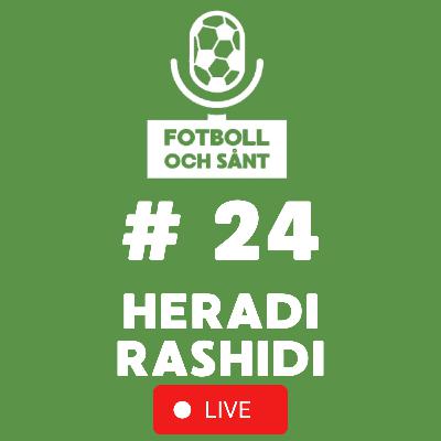 #24 – Heradi Rashidi: Flytten från Kongo, AIK och livet i Armenien