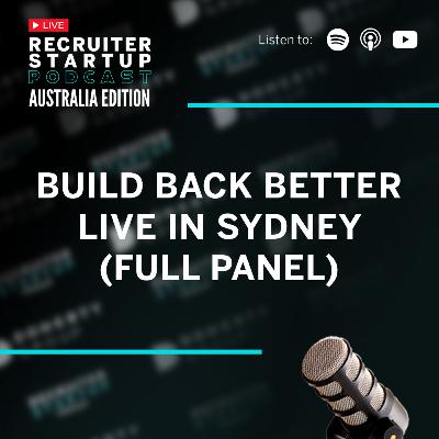 Build Back Better - Live in Sydney (Full Panel)