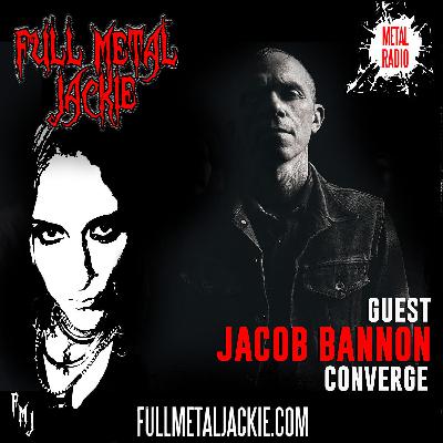 Jacob Bannon of Converge on the FMJ RADIO SHOW!