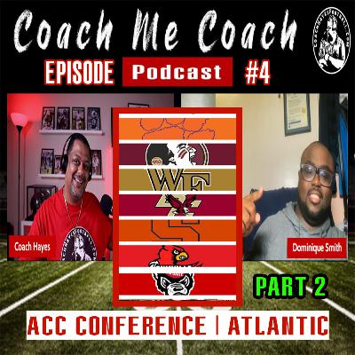 ACC Atlantic Conference Spring Breakdown Part 2 | #CoachMeCoach Podcast Ep. 4 ACC Atlantic Conference Spring Breakdown Part 2 | #CoachMeCoach Podcast Ep. 4