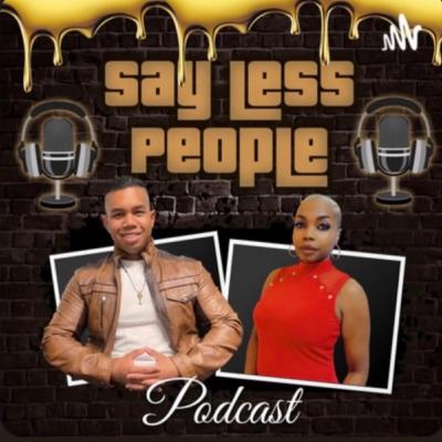 SayLessPeople - Season 7- Episode 1