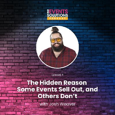 The Hidden Reason Some Events Sell Out, and Others Don't