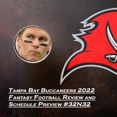 Tampa Bay Buccaneers 2022 Fantasy Football Preview