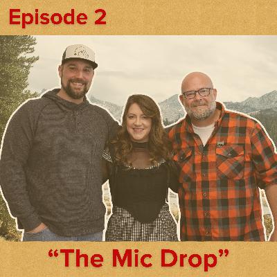 "The Mic Drop" with Josh Clark | Episode 2