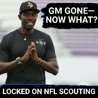 Vikings’ UGLY Draft and Personnel History With Kwesi Adofo-Mensah & The Search For New Leadership