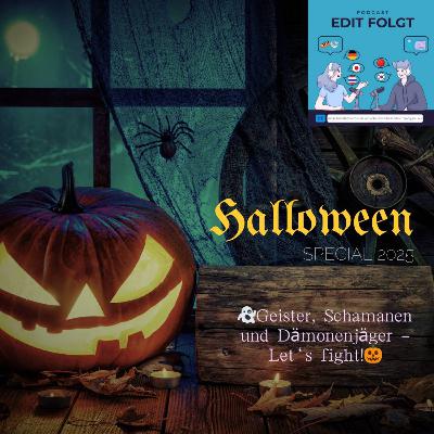 👻Geister, Schamanen und Dämonenjäger - Let‘s fight!🎃 Halloween Special Oktober 2025