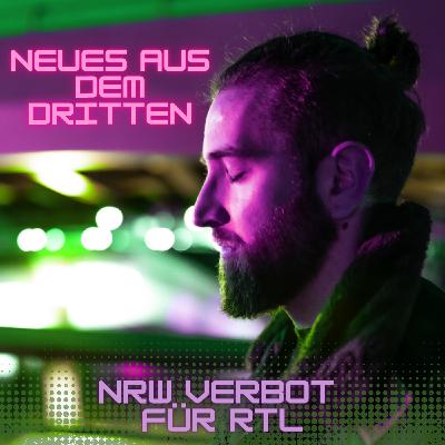 NRW VERBOT für RTL