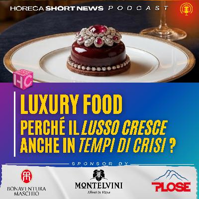 Il lusso che ci meritiamo: dal "Lipstick Effect" ai ristoranti stellati dei brand di moda Il lusso che ci meritiamo: dal "Lipstick Effect" ai ristoranti stellati dei brand di moda