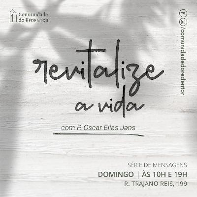 REVITALIZE a vida | Oscar Elias Jans