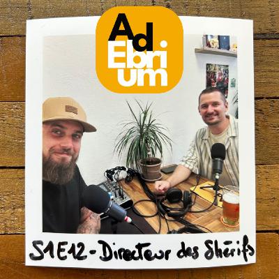 S1e12 - Directeur des Shérifs (Épisode à deux #1) S1e12 - Directeur des Shérifs (Épisode à deux #1)
