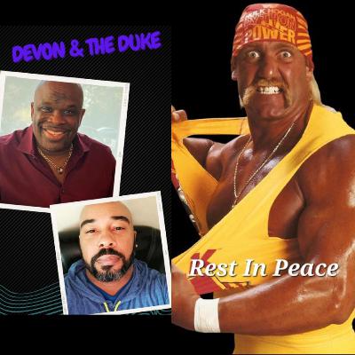 Hulk Hogan Remembrance: Devon & The Duke Episode 39