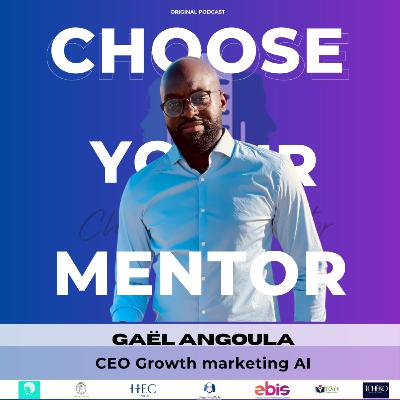 94 - Gaël Angoula - CEO de l'Agence Growth Marketing AI - Ex Head of Growth du Mstudio