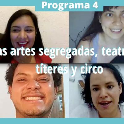 Artes segregadas, teatro de títeres y circo