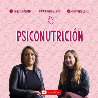 #2 HABLEMOS DE PSICONUTRICIÓN- PSIC. TERE RANGEL #2 HABLEMOS DE PSICONUTRICIÓN- PSIC. TERE RANGEL