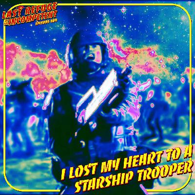I Lost My Heart To A Starship Trooper