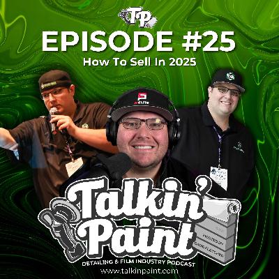 How To Dominate Sales in 2025 In Your Auto Detail, PPF, Ceramic Coating & Window Tint Business