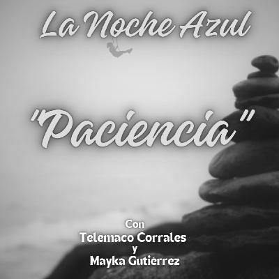 La Noche Azul; 9x11 (Se nos acabó la paciencia)