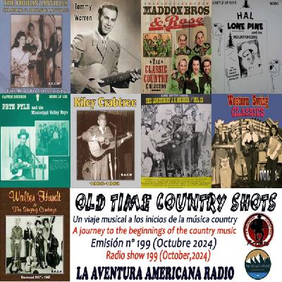 199- Old Time Country Shots (10 octubre 2024)