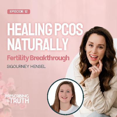 Military Life, Long Cycles, and a Miracle Pregnancy with PCOS with Sigourney Hensel