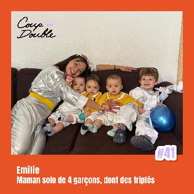 À 2 VOIX #41 - ÉMILIE, MAMAN SOLO DE 4 GARÇONS, DONT DES TRIPLÉS