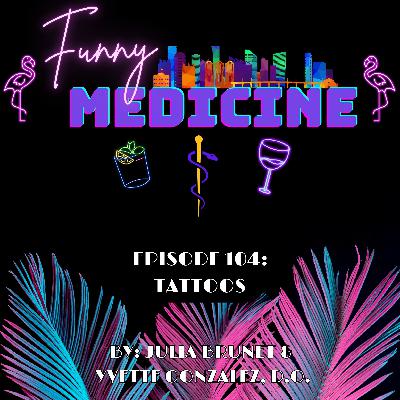 Tattoo Science Explained: How Ink Survives in Your Skin | Funny Medicine Podcast Ep 104