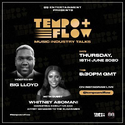 Marketing Executive & Artist Manager To The Sugababes Whitney Asomani - Tempo & Flow Music Industry Talks