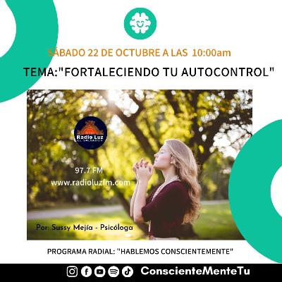 Fortaleciendo tu autocontrol Fortaleciendo tu autocontrol
