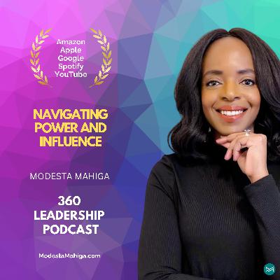 #43 Navigating Power and Influence #43 Navigating Power and Influence