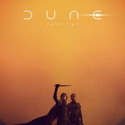 Ep. 90 - Dune: Part Two