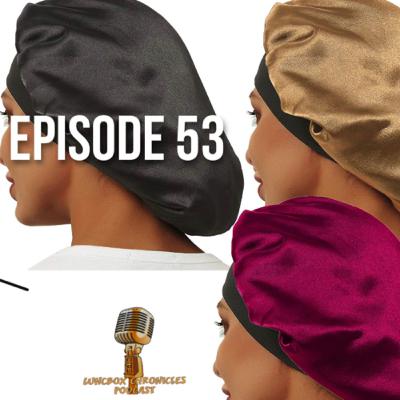 Episode 53: Sex Bonnets