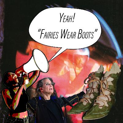 Yeah! - 11 - Black Sabbath - Fairies Wear Boots