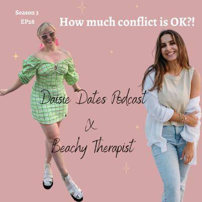 EP 28 | How much conflict is OK?! EP 28 | How much conflict is OK?!