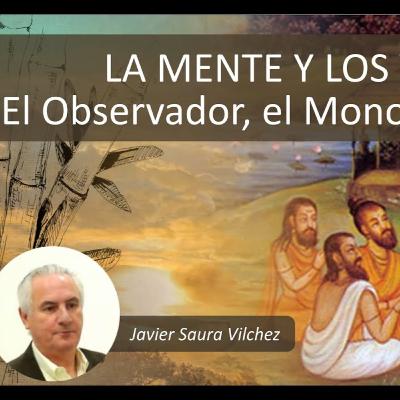 La mente y los vedas El Observador, el mono y el elefante. Javier Saura La mente y los vedas El Observador, el mono y el elefante. Javier Saura