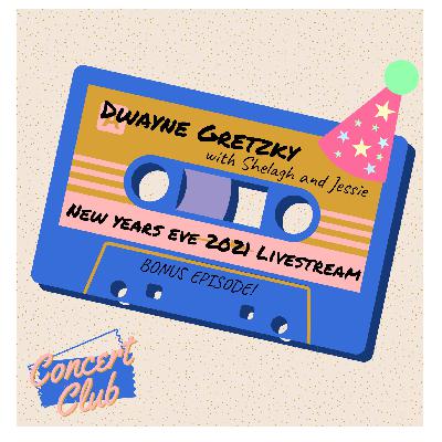 Bonus Episode: Dwayne Gretzky: NYE 2021 Livestream Bonus Episode: Dwayne Gretzky: NYE 2021 Livestream