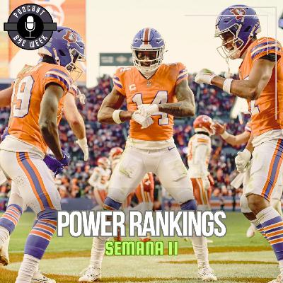 POWER RANKINGS - SEMANA 11 - TEMPORADA 2025 POWER RANKINGS - SEMANA 11 - TEMPORADA 2025