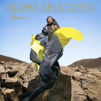 The story behind Aloha ‘Āina ‘O Ia ’I’o