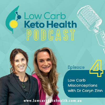 Low Carb Misconceptions with Dr Caryn Zinn