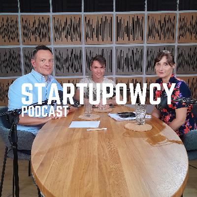 Nasi startupowcy potrzebują i hucpy, i pokory – Paulina Zadura i Marcin Seniuk, PARP