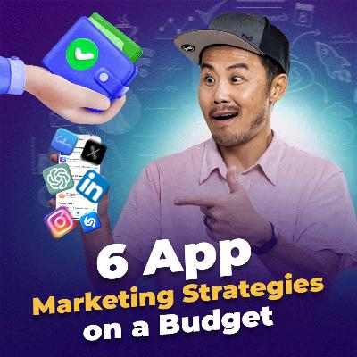 App Marketing On A Budget: My Proven $0 To $10k Strategy