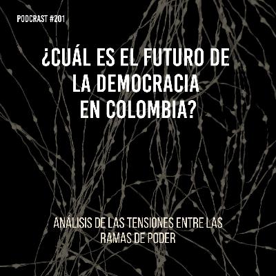 ¿Cuál es el futuro de la democracia en Colombia?