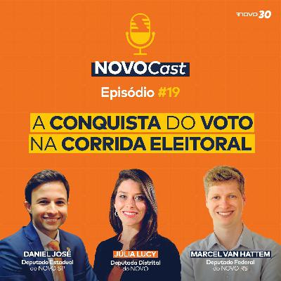 #19 A CONQUISTA DO VOTO NA CORRIDA ELEITORAL