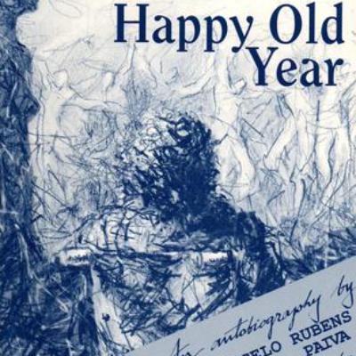 Happy Old Year: Engaging Audio Summary of Marcelo Rubens Paiva's Touching Narrative Happy Old Year: Engaging Audio Summary of Marcelo Rubens Paiva's Touching Narrative