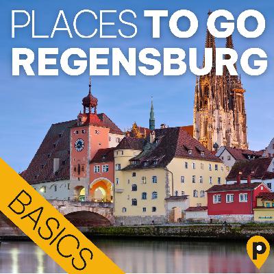 Regensburg – die Basics