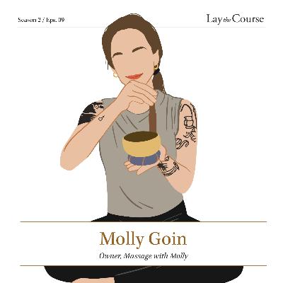 Growing with Confidence & Curiosity with Molly Goin