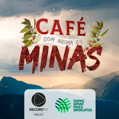 EP 9: Famílias do café - Café com Aroma de Minas