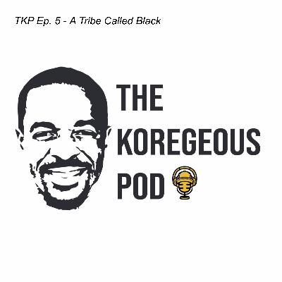 TKP Ep. 5 - A Tribe Called Black TKP Ep. 5 - A Tribe Called Black