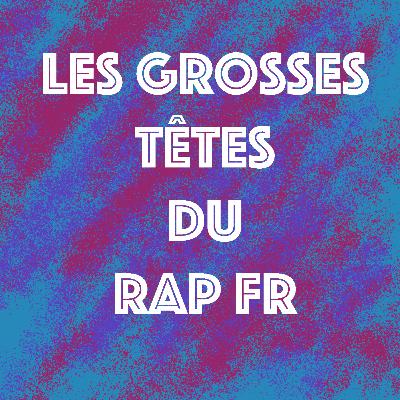 Les Grosses Têtes du RapFR