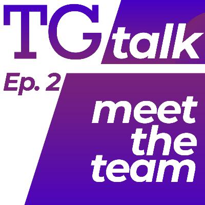 Ep. 2 - Meet the team Ep. 2 - Meet the team